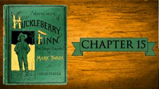 Huckleberry Finn Audiobook  Chapter 15 [upl. by Grete14]