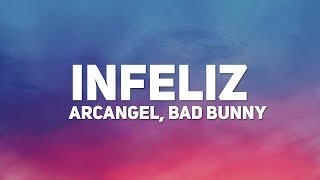 Arcangel Bad Bunny ‒ Infeliz Letra  Lyrics [upl. by Birecree]