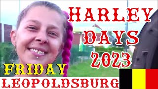 HARLEY DAYS 2023 LEOPOLDSBURG FRIDAY BELGIUM 28 JULY 2023 [upl. by Di476]