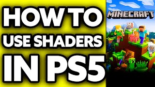 How To Use Shaders in Minecraft PS5 2024 [upl. by Piks486]