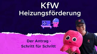 KfW Antrag für Förderung 2024  Schritt für Schritt Anleitung 🐙 [upl. by Estevan544]