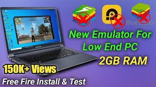 Best New Emulator For Low End PC And Laptop  Play Free Fire In 2GB RAM PC [upl. by Aihceyt134]