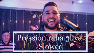 Fethi manar  Pression Raha 3liya Slowed  Reverbed [upl. by De516]