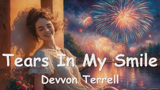 Devvon Terrell  Tears In My Smile Lyrics 💗♫ [upl. by Darell90]