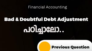 Adjustments of Bad and Doubtful debt  Malayalam  Previous Year Question [upl. by Neelie]