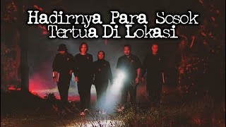 Hadirnya Para Sosok Tertua Di Lokasi – DMS  Penelusuran [upl. by Barabbas]