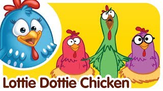 Lottie Dottie Chicken  Kids songs and nursery rhymes in english [upl. by Sellers]