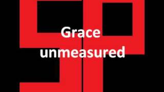 Grace Unmeasured [upl. by Fania]