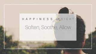 Soften Soothe Allow [upl. by Zeculon]