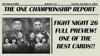 The ONE Report 12  The Best Fight Night Card Of The Year  ONE Fight Night 26 Preview [upl. by Kopple]