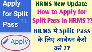 How to Apply for Split Pass in HRMS  Railway Employees HRMS me Split Pass kaise banaye [upl. by Brendan]