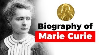 Biography of Marie Curie First woman to win a Nobel Prize amp only woman to win the Nobel prize twice [upl. by Marylynne]