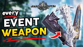 EVERY EVENT WEAPON in Monster Hunter World amp Iceborne  MHW Guide 2024 [upl. by Gervais]