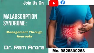 Malabsorption Syndrome  कुअवशोषण सिंड्रोम  through ayurveda  Dr Ram Arora [upl. by Abocaj]