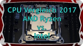 Prozessor Vergleich Benchmark Test  mit AMD Ryzen  Rangliste  Bestenliste 2017 [upl. by Ahsyek900]