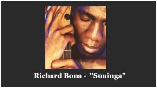 Richard Bona  quot Suninga quot High Quality Sound [upl. by Arissa258]