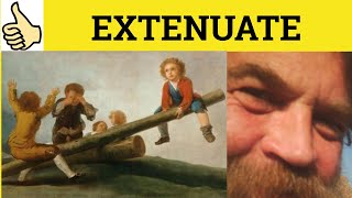 🔵 Extenuate Extenuating  Extenuate Meaning  Extenuating Examples  Extenuate Definition [upl. by Lorilee]