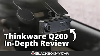 Thinkware Q200 2K QHD Dash Cam  InDepth Review  BlackboxMyCar [upl. by Enois204]