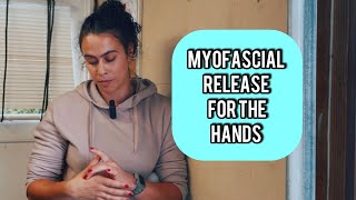 Myofascial Release For The Hands [upl. by Lucas]