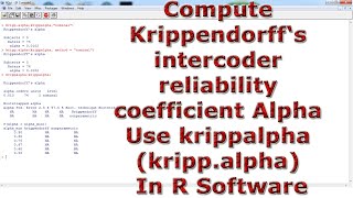 Compute Krippendorff‘s intercoder reliability coefficient Alpha krippalphakrippalpha In R Software [upl. by Nottage]