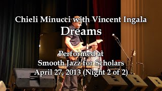 Chieli Minucci with Vincent Ingala  Dreams  Smooth Jazz for Scholars 42713 [upl. by Shiroma927]