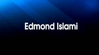 Edmond Islami  Shikimi yt [upl. by Oibaf]