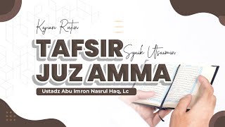 Tafsir Juz Amma Syaikh Utsaimin [upl. by Annyahs]