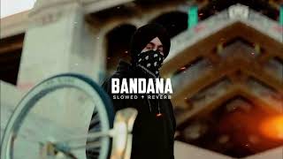 bandana  slowed reverb   shubh new song punjabi songs 2024 Hittu302 shubh punjabisong [upl. by Bourne]