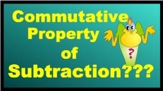 Commutative Property Of Subtraction [upl. by Witte]