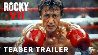 Rocky VII 2025  Teaser Trailer  Sylvester Stallone Jack OConnell [upl. by Hutson671]