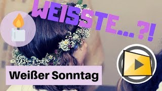 Weisste Weisser Sonntag [upl. by Ettelrac]