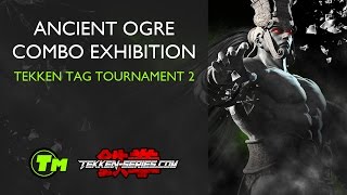 Ancient Ogre combo exhibition  Tekken Tag Tournament 2 [upl. by Sungam]