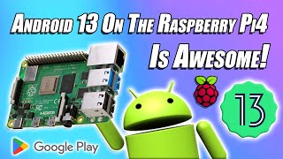 Android 13 On The Raspberry Pi 4 is here And Its Awesome Media Gaming EMU [upl. by Nyllek]