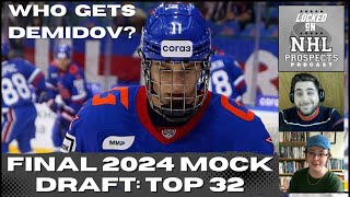 2024 NHL MOCK DRAFT  Final Top 32 [upl. by Yecart]