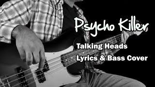 TALKING HEADS  PSYCHO KILLER LYRICS amp BASS COVER [upl. by Adyl]