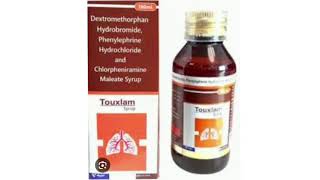 Touxlam syrup Dextromethorphan Hydrobromide Phenylephrine Hydrochloride and Chlorpheniramine Syrup [upl. by Teufert128]