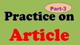 Practice on Article Part3 [upl. by Ait]