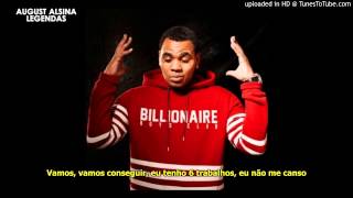 Kevin Gates ft August Alsina  I Dont Get Tired Legendado  Tradução [upl. by Madeline]