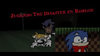 Jugando The Disaster en Roblox [upl. by Hayidan415]