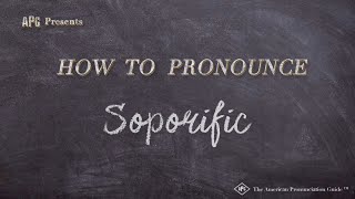 How to Pronounce Soporific Real Life Examples [upl. by Upshaw953]