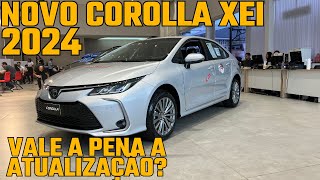 COROLLA XEI 2024 Vale a pena pegar o novo corolla Avaliação completa [upl. by Grosberg]