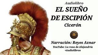 El sueño de Escipión  Cicerón  Audiolibro en español  Narrado por Reyes Aznar [upl. by Yeoz770]