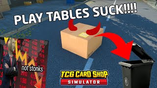 PLAY TABLES ARE RUINING YOUR STORES  TCG CARD SHOP SIMULATOR [upl. by Jaye]