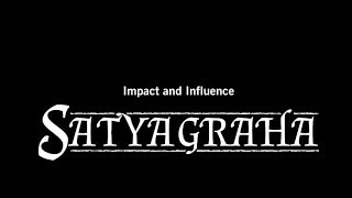 Satyagraha Impact and Influence [upl. by Siul]