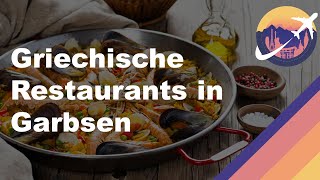 Griechische Restaurants in Garbsen [upl. by Trebo70]