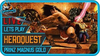 LIVE Lets Play HEROQUEST Tabletop Simulator  Prinz Magnus Gold [upl. by Eddi]