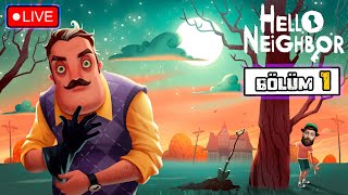 Hello Neighbor  Bölüm 1  helloneighbor Canlı Yayın  AzizWaldo [upl. by Nossaj]