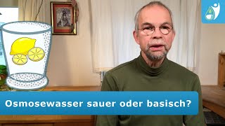 Ist Osmosewasser sauer oder basisch [upl. by Dustman]