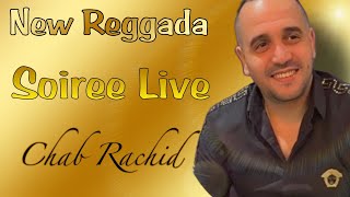 REGGADA 2024 🎵 Soiree Live Chab Rachid  Sogi Belati  Rwah Gbali Rwah Gbali  Mafich Laman  🎹 [upl. by Feodor]