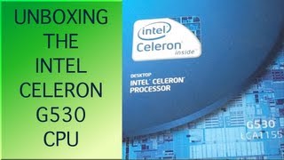 Unboxing Intel Celeron G530 CPU [upl. by Odlabu]